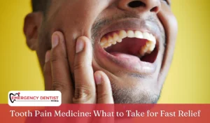Tooth Pain Medicine What to Take for Fast Relief