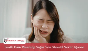 Tooth Pain Warning Signs You Should Never Ignore